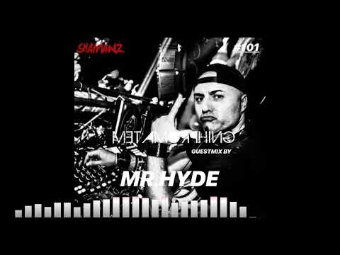Metamorphing Podcast #101 - Mr. Hyde [2018] [TRANCE]