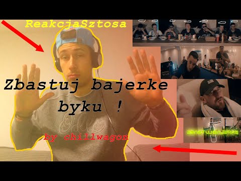 REAKCJA SZTOSA: chillwagon - zbastuj bajerke / byku zbastuj !