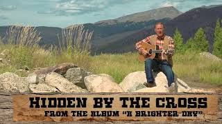 Hidden By the Cross