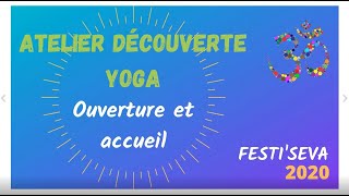 Atelier découverte Yoga : Ouverture et accueil