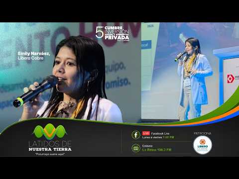 Latidos de Nuestra Tierra I Inversión Social Emily Narváez Libero Cobre