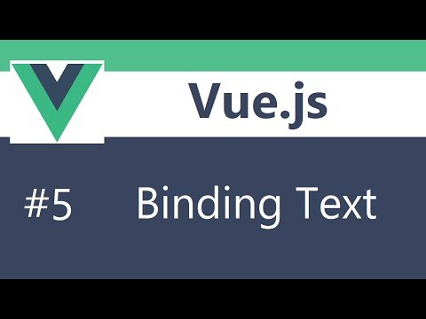 Vue js 2 Tutorial 5 Binding Text