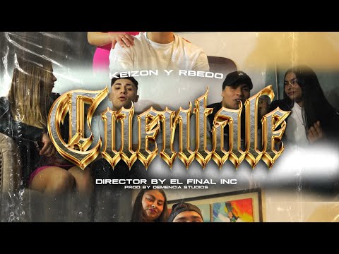 KEIZON X RBEDO - CUENTALE (Video Oficial) | Prod. CromoBeats |