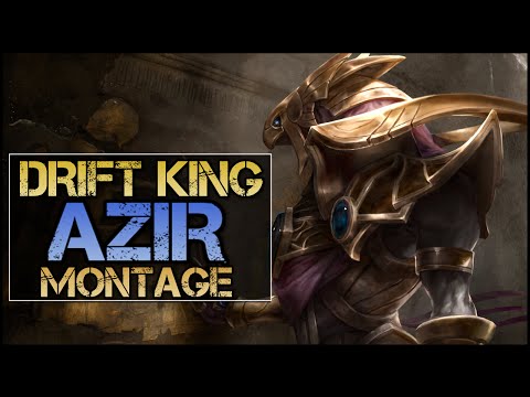 Drift King Azir Montage - Best Azir Plays
