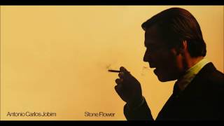 ANTONIO CARLOS JOBIM (1970) - Stone Flower (Full Album)