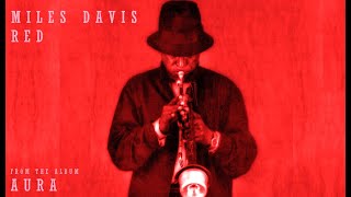 Miles Davis- Red [from Aura]