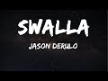 Viral Melodies May 2025 Jason Derulo Swalla Lyrics