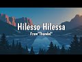 Hilesso Hilessa Lyrical Song Thandel Nakash Aziz Shreya Ghoshal