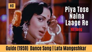 Piya Tose Naina Laage Re - Guide Songs HD  Waheeda