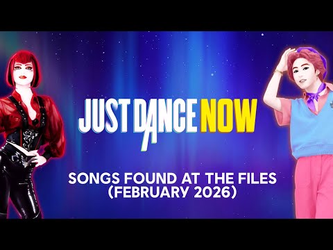 ALL THE NEW SONGS FROM JUST DANCE NOW IN FEBRUARY + SONGS FOUND IN THE ARCHIVES