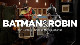 Batman & Robin Join Forces at Chicago Music Exchange