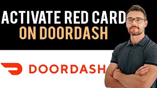 ✅ How To Activate DoorDash Red Card (Full Guide)