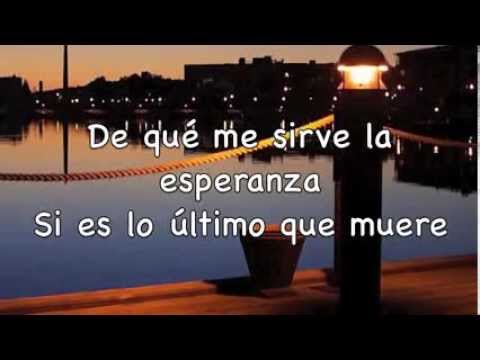 De Que Me Sirve La Vida  - Camila / Letra