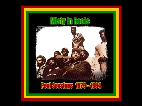 Misty in Roots - Complete Peel Sessions 1979-1984  (Complete Bootleg)