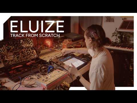 Eluize makes a house track from scratch with Ableton Push and Live – In The Studio