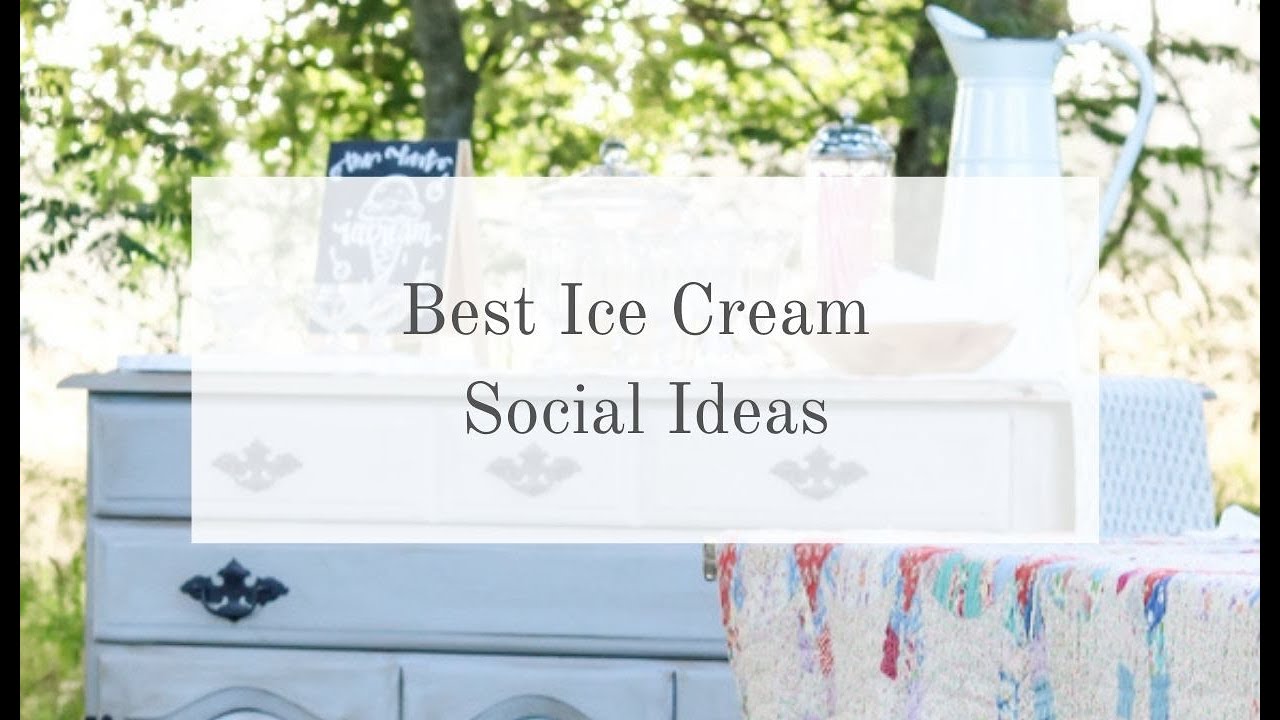Good Old Fashioned Ice Cream Social Party Ideas