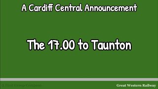 The 17.00 (GWR) to Taunton | A Cardiff Central Announcement on 20th October 2025