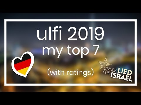 🇩🇪 GERMANY - Unser Lied für Israel - My Top 7 (+ratings)