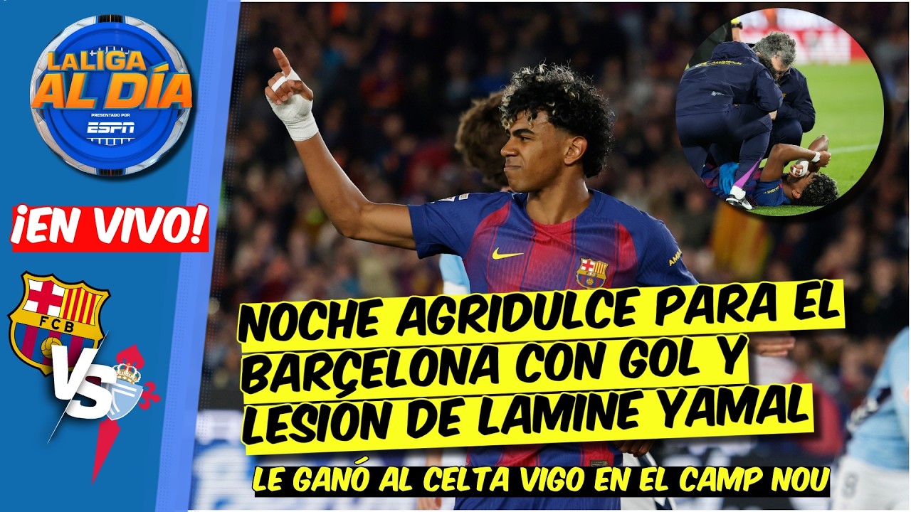 BARCELONA GANA pero PIERDE a su JOYA LAMINE YAMAL ante CELTA VIGO en el CAMP NOU | La Liga al Día
