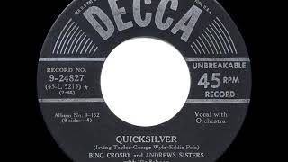 1950 HITS ARCHIVE: Quicksilver - Bing Crosby &amp; The Andrews Sisters
