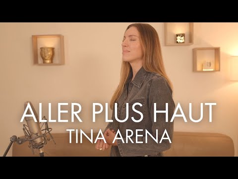 ALLER PLUS HAUT - TINA ARENA ( SARA'H COVER )
