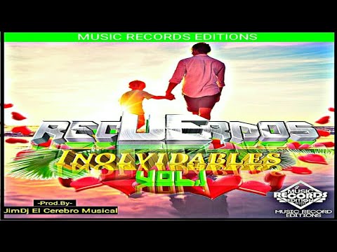 Recuerdos Inolvidables Vol.1 🌑 JimDJ El Cerebro Musical - Music Record Editions