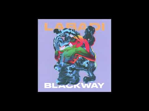 Blackway - "Labadi" (Official Audio)
