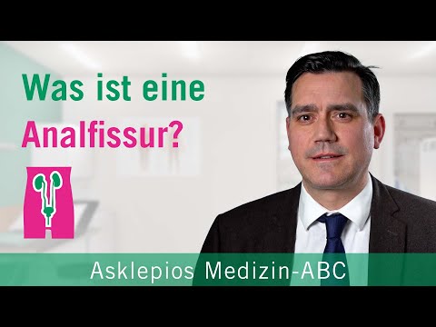 Was ist eine Analfissur? - Medizin ABC | Asklepios