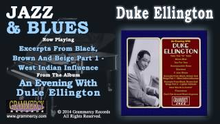 Duke Ellington - Excerpts From Black, Brown And Beige Part 1 - West Indian Influence