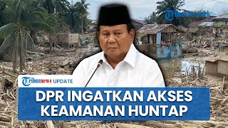 Komisi V DPR Ingatkan Pemerintah, Lokasi Hunian Tetap Harus Aman dan Dekat Fasilitas Penting