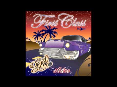 PEACH GYAL feat ADRO - FIRST CLASS