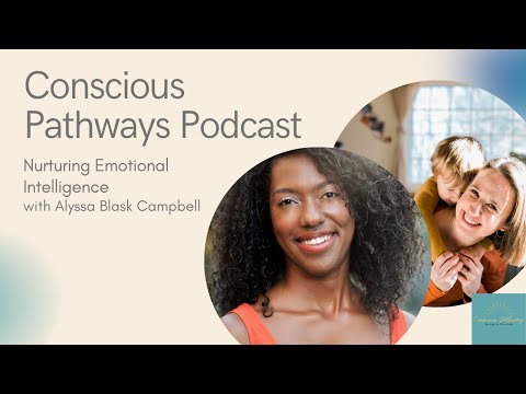 [REWIND] Nurturing Emotional Intelligence with Alyssa Blask Campbell