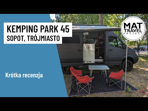 Kemping Park 45, Sopot. Krótka recenzja.