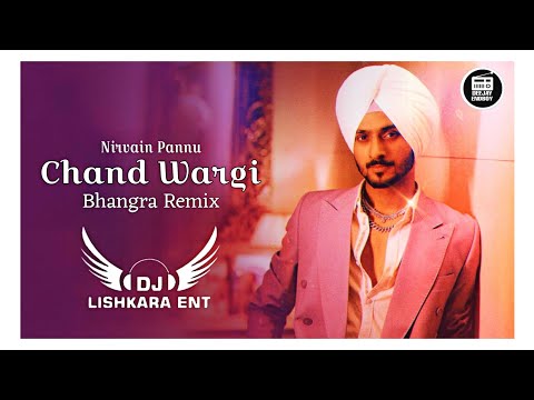 Chand Wargi Bhangra Mix - DJ Lishkara Mix | Nirvain Pannu | New Punjabi Remix Songs 2024