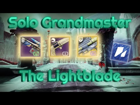 Destiny 2 - Solo Grandmaster Lightblade No Invis (Plat)