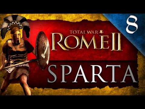 Total War: Rome II: Divide et Impera: Sparta Campaign Ep. 8 - INVADING ROME!