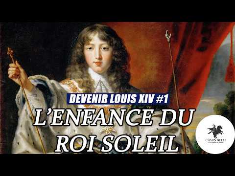 La FRANCE à l'avènement de Louis XIV - Comment devient-on le ROI SOLEIL ? - DOCUMENTAIRE