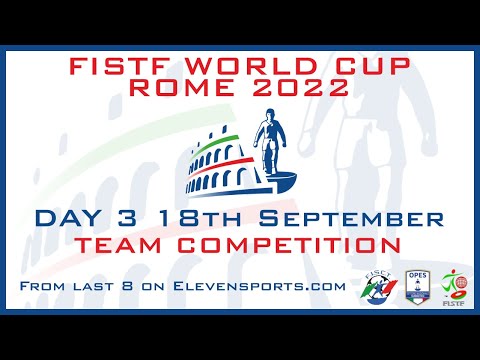 FISTF WORLD CUP ROME 2022 - DAY 3 - TEAM COMPETITION