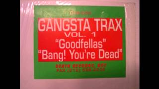 Gangsta Trax - Bang! You're Dead (Hardcore Acid 1993)