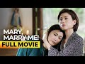 Mary Marry Me FULL MOVIE Toni Gonzaga Alex Gonzaga Sam Milby
