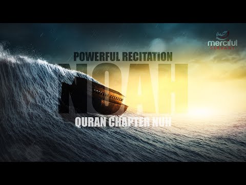 ALLAH TELLS US ABOUT NOAH (AS) - SURAH NUH