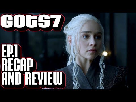 [Game of Thrones] Season 7 Episode 1 Recap & Review | Dragonstone Scene by Scene Breakdown