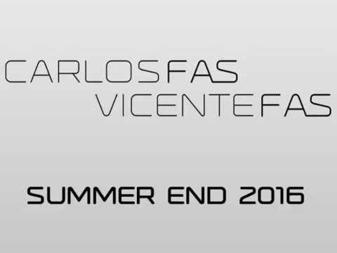 Dj Set - Carlos Fas & Vicente Fas - Summer End 2016