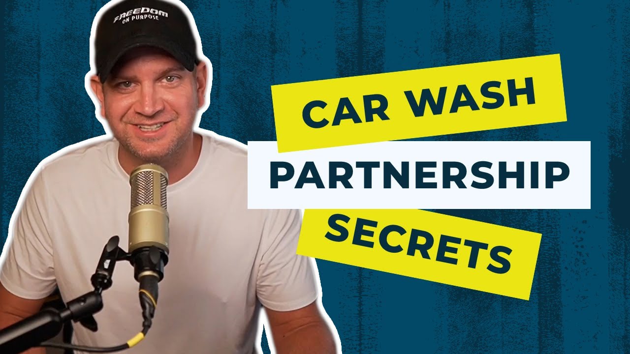 Car Wash Partnership Secrets