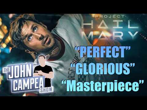 Project Hail Mary First Reactions Call It Perfect, Masterpiece, Glorious - John Campea Show