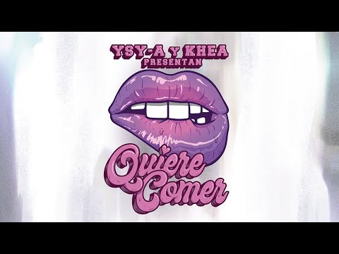 YSY A - QUIERE COMER feat. KHEA (prod. ASAN, CLUBHATS)