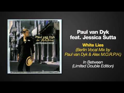 Paul van Dyk ft. Jessica Sutta - White Lies (Berlin Vocal Mix)