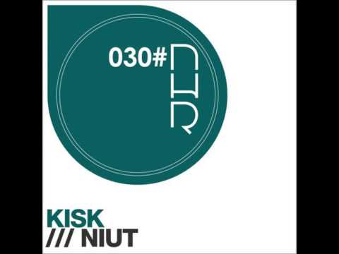 Kisk - Niut [Original Mix] NHR030