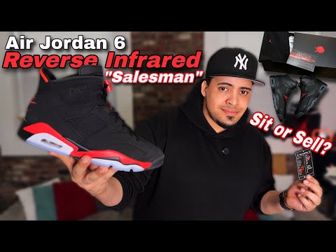 Jordan 6 “Salesman” Reverse Infrared - Sit or Sell ? Review, On Feet With Lace Swap 