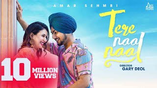 Tere Naal Naal (Official Music Video)  Amar Sehmbi